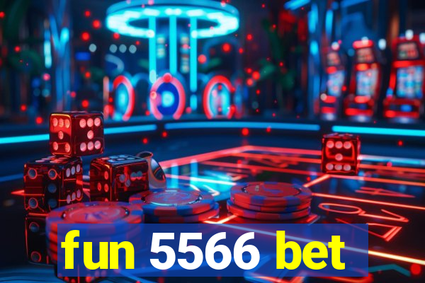 fun 5566 bet